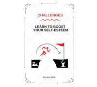 Challenges - Learn To Boost Your Self-Esteem