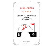 Challenges - Learn To Embrace Body Positivity