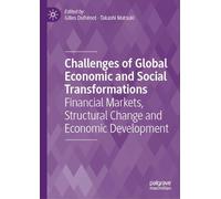 Challenges of Global Economic and Social Transformations: Financial Markets, Structural Change and Economic Development