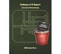 Challenges of IT Support: Challenges of IT Support: Crossword Puzzle Book | 80 Puzzles from Both Sides of the Help Desk | 8 Chapters | 8.5 x 11 | IT Support Humor