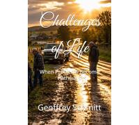 Challenges of Life: When Problems Become Pathways