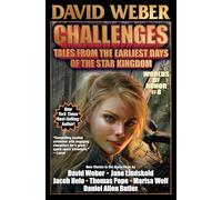 Challenges: Tales from the Earliest Days of the Star Kingdom: 8 (Worlds of Honor, 8)