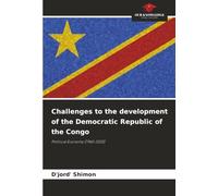 Challenges to the development of the Democratic Republic of the Congo: Political Economy (1960-2020)