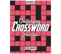 Challenging Crossword Puzzles For Adults: Medium-Level Puzzles To Challenge Your Brain, Volume 4