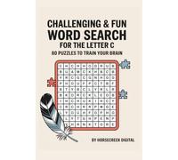 Challenging & Fun Word Search for the letter C: 80 Puzzles to Train Your Brain (A-Z puzzle books)