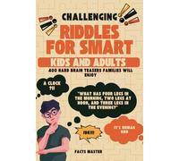 Challenging Riddles for Smart Kids and Adults: : 400 Brain Teasers Families Will Enjoy