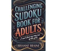 Challenging Sudoku Book for Adults | I Can’t Find My Way Out of This Grid