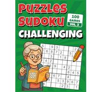 Challenging Sudoku Puzzles: For puzzle lovers - 100 difficult Sudoku challenges