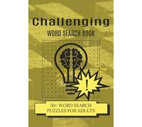 Challenging Word Search Book: Word Searches with Easy to Read Print With Rare and Difficult Words | 6 x 9 Inches, 110 Pages | 50+ Puzzles | Gift for ... Trips | Easy Way to Learn | Expand Vocabulary