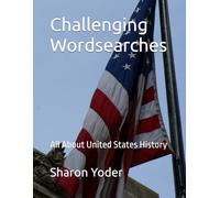 Challenging Wordsearches: All About United States History