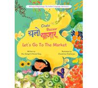 Chalo Bazaar: Let's Go to the Market (Bilingual Beginnings: My Indian Language Adventure Series)