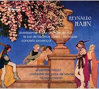 Chalvin, Nicolas Desplanque, Julien Ensemble Initium Lemoine, Francois Orchestre Des Pays De Savoie Sibold, Frank Vern, Julien - Hahn: Le Bal De Béatrice D'Este; Concerto Provençal;...