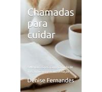 Chamadas para cuidar: A Mentoria Cristã Como Caminho de Vida, Influência e Transformação