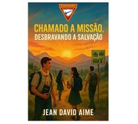 Chamado a missão, desbravando a salvação