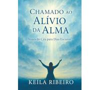 Chamado ao Alívio da Alma: Vozes do céu para dias escuros