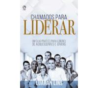 Chamados Para Liderar (ebook)
