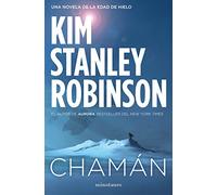 Chamán (Biblioteca Kim Stanley Robinson)