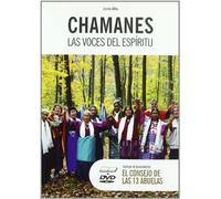 Chamanes. Las Voces Del Espiritu