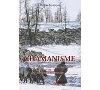 Chamanisme: LES TRADITIONS CHAMANIQUES DE SIBÉRIE ET SON ÉQUIVALENT CORÉEN