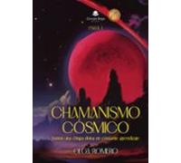 Chamanismo Cósmico.parte I