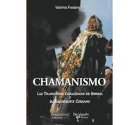 Chamanismo: Las Tradiciones Chamánicas de Siberia y su Equivalente Coreano
