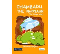Chambadu The Dinosaur - The Origin Story: | Books for Kids