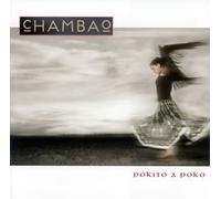 CHAMBAO - Pokito a Poco