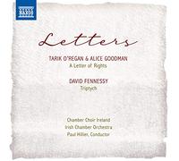 Chamber Choir Ireland/Irish Chamber Orchestra - O'regan, T.: Letter Of Rights (A)/ Fennessy, D.: Triptych (Letters)