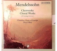 Chamber Choir of Europe, Orchestre de Reutlingen, Württemberg - MENDELSSOHN: Choral Works Complete