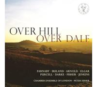 Chamber Ensemble of London - Over Hill Over Dale:English...