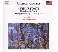 Chamber music vol. 1 foote: piano quintet op. 38 / string quartets opp. 32 and 7