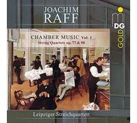 Leipziger Streichquartett - Joachim Raff: Chamber Music Volume 1