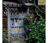 Chamber Singers - Schubert: Songs for Male Chorus