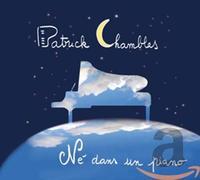 Chamblas, Patrick - Ne Dans Un Piano