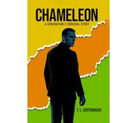 CHAMELEON: A Generation X Survival Story