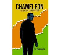 CHAMELEON: A Generation X Survival Story