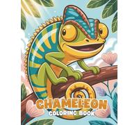 Chameleon Coloring Book: A Fun and Relaxing Reptile Coloring Adventure for All Ages: 40+ Unique Chameleon Illustrations to Color | Creative and Calming Designs for Kids, Teens, and Adults