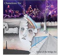Chameleons Vox - Script Of The Bridge