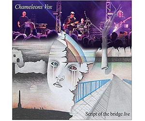 Chameleons Vox - Script Of The Bridge