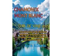 CHAMONIX MONT BLANC REISEFÜHRER 2025