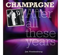 Champagne: After all these years