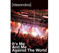 [Champagne] - It'S Me And Me Against The World [Edizione: Giappone] [Italia] [DVD]