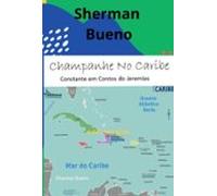 Champanhe No Caribe (ebook)