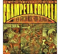 Champeta Criolla - New Africa Music from Colombia