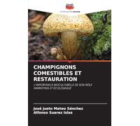 Champignons Comestibles Et Restauration