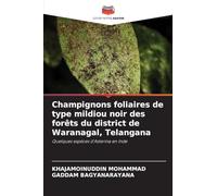 Champignons foliaires de type mildiou noir des forêts du district de Waranagal, Telangana