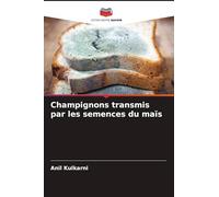 Champignons transmis par les semences du maïs