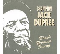 Champion Jack Dupree - Black woman swing