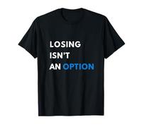 Champion Mindset Losing Isn'T an Option Motivational Sta Camiseta