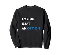 Champion Mindset Losing Isn'T an Option Motivational Sta Sudadera